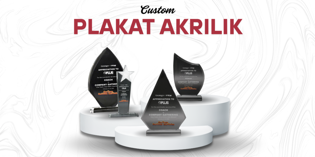 Mengenal Plakat Akrilik: Bahan, Desain, dan Kelebihannya