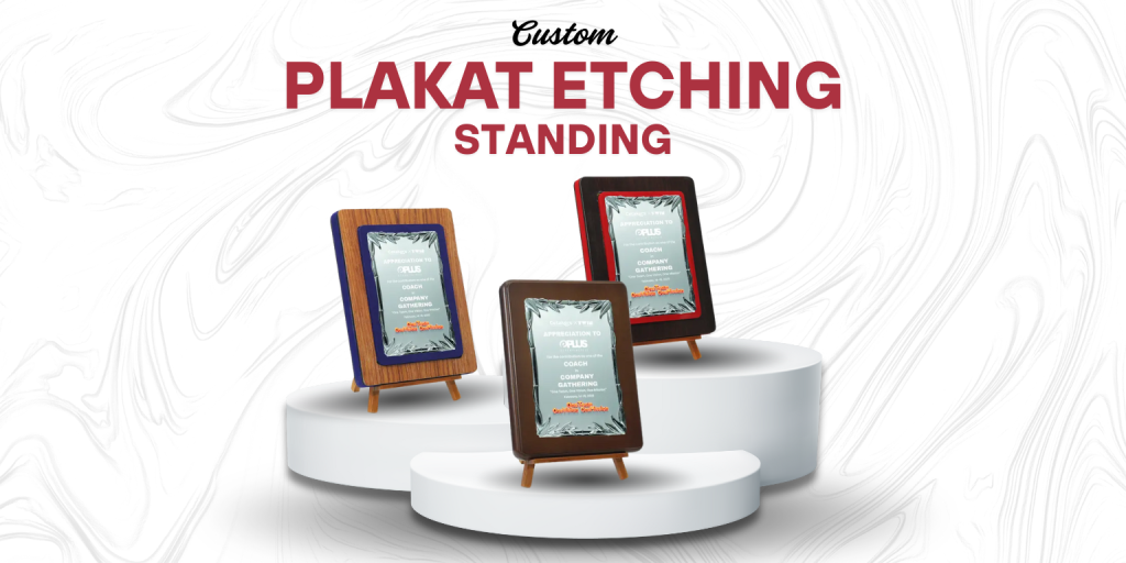 Kelebihan Plakat Etching Standing Dibanding Plakat Biasa